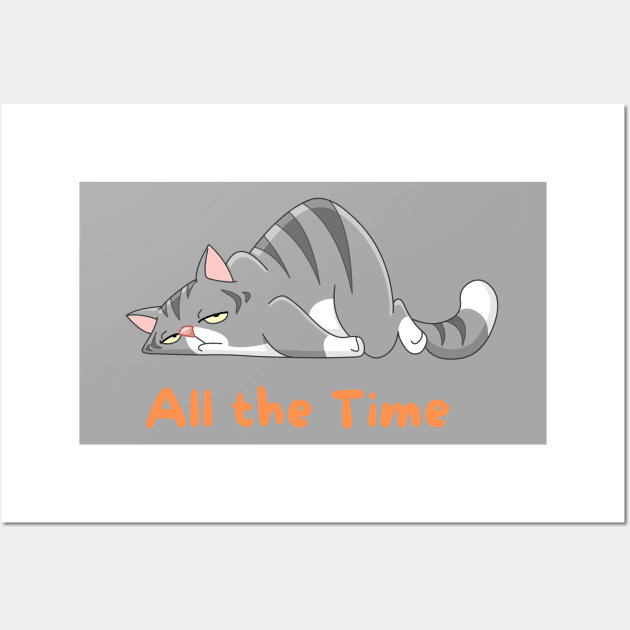 All the Time Lazy Cat Wall Art by fratdd